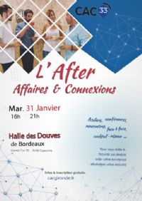 L'After « Affaires & ConnexXions » du CAC33. Le mardi 31 janvier 2017 à Bordeaux. Gironde.  16H00